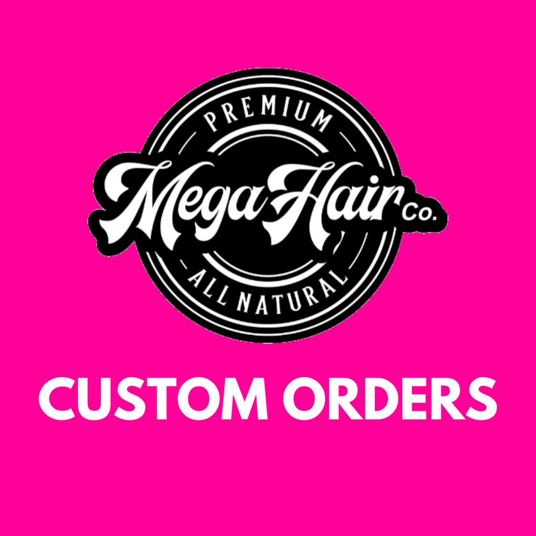 Mega Hair Co. Custom Order