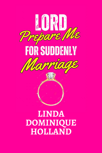 Lord, Prepare Me for Suddenly Marriage EBook